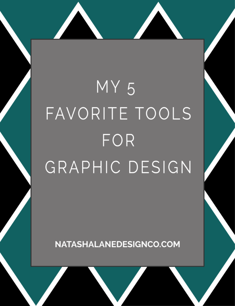 My 5 Favorite Tools for Graphic Design
