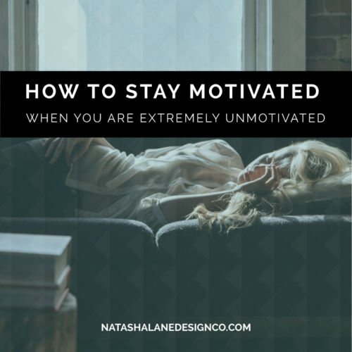 How to Stay Motivated When You are EXTREMELY Unmotivated
