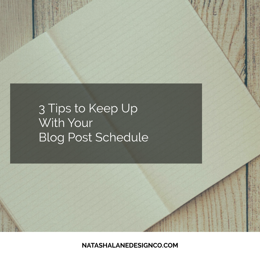 3 Tips to Keep up with your Blog Post Schedule