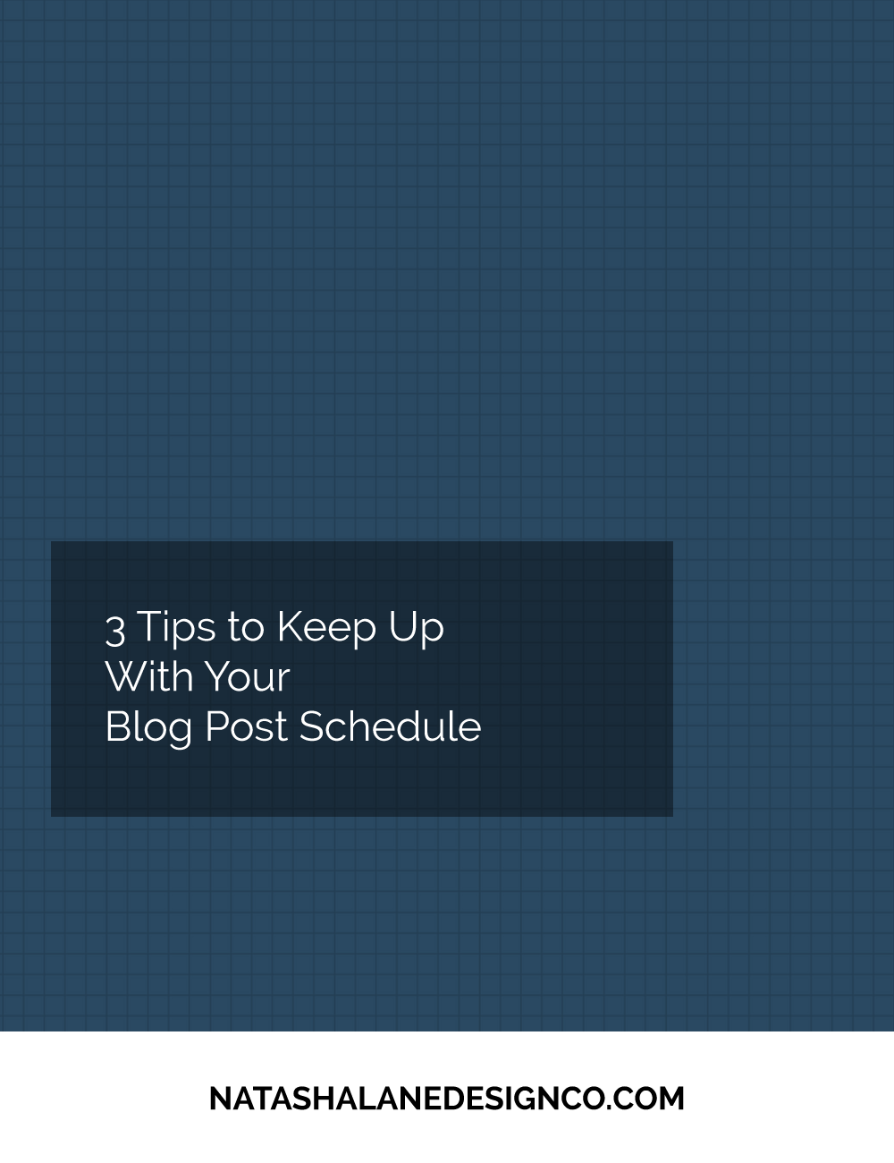 3 Tips to Keep up with your Blog Post Schedule