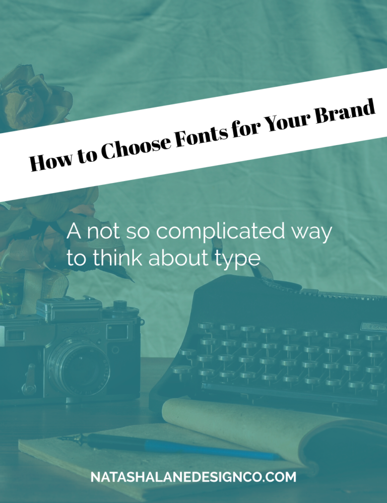 How to choose fonts for your brand: A not so complicated way to think about type