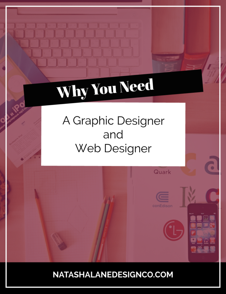Why you need a Graphic Designer and Web Designer