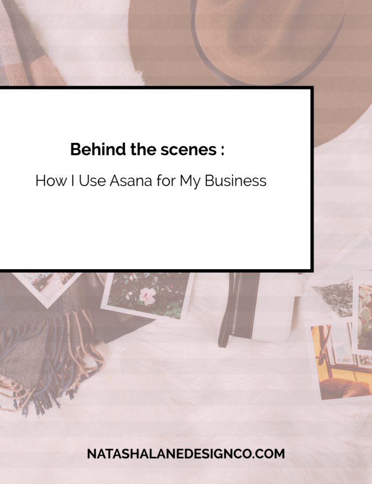 Behind the Scenes: How I use Asana for My Business