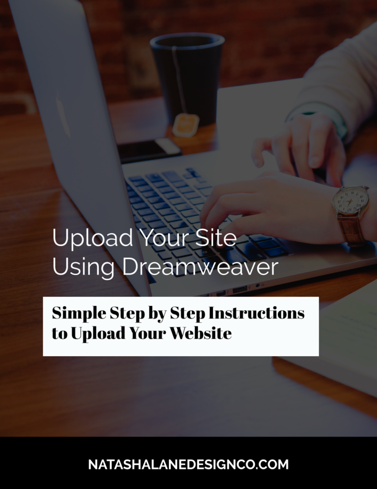 Upload Your Site Using Dreamweaver:  Simple Step by Step Instructions to Upload Your Website