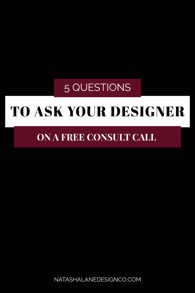 5 Questions To Ask Your Designer On A Free Consult Call