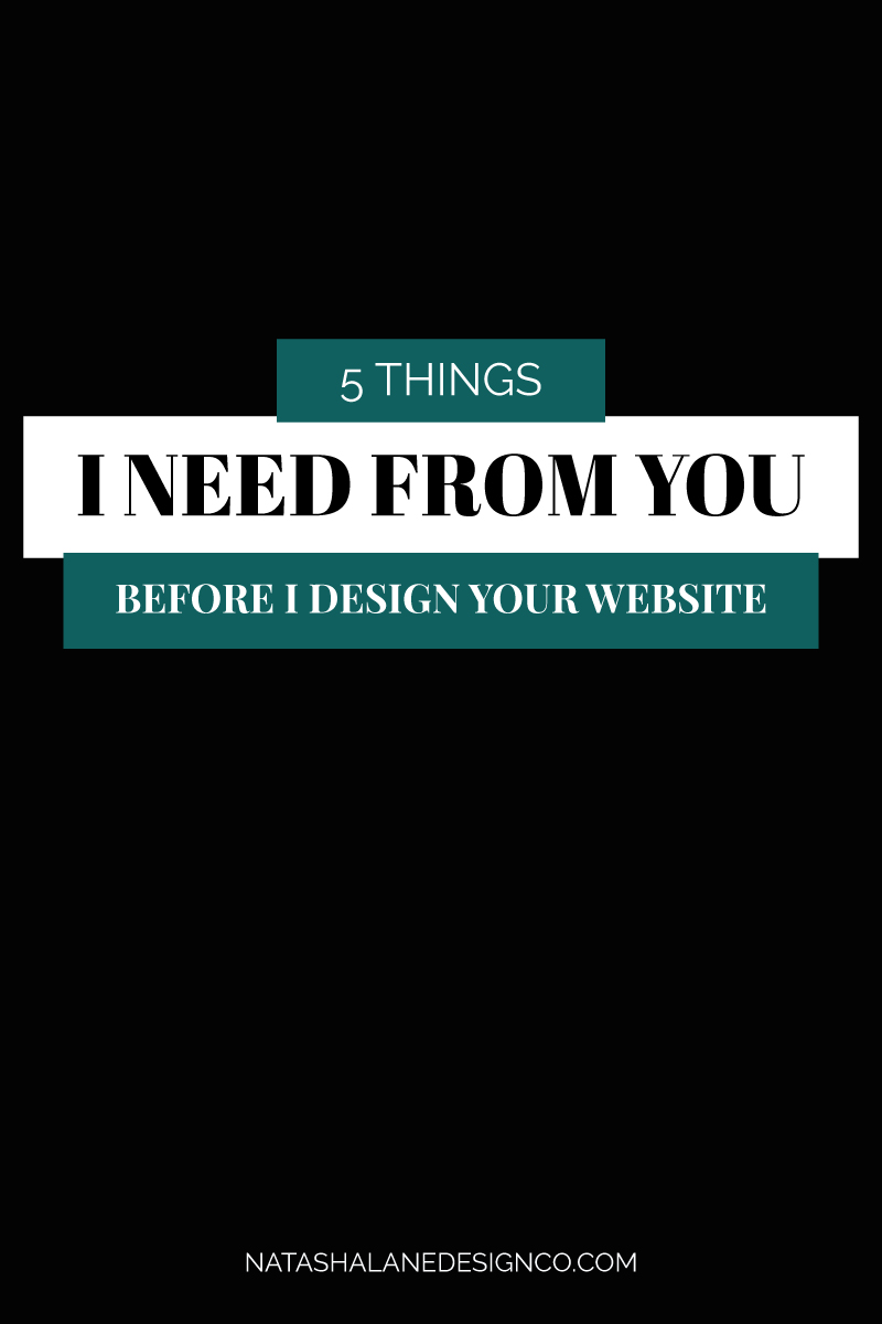 5 things I need before I design a website
