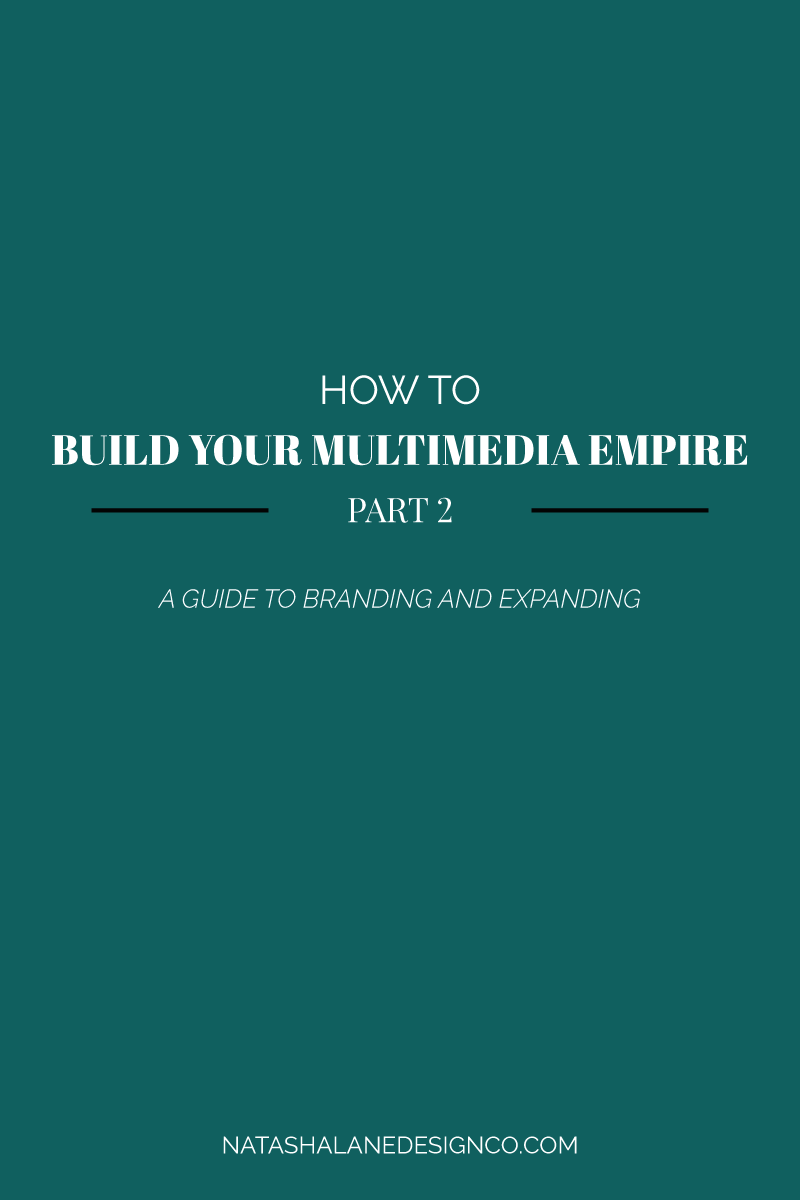 Branding and expanding your multimedia empire