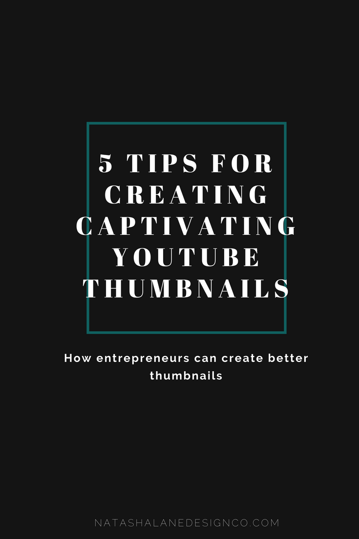 5 easy tips for creating captivating YouTube thumbnails