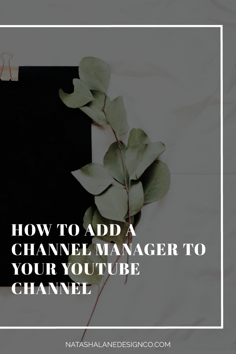 How to add a channel manager to your YouTube Channel