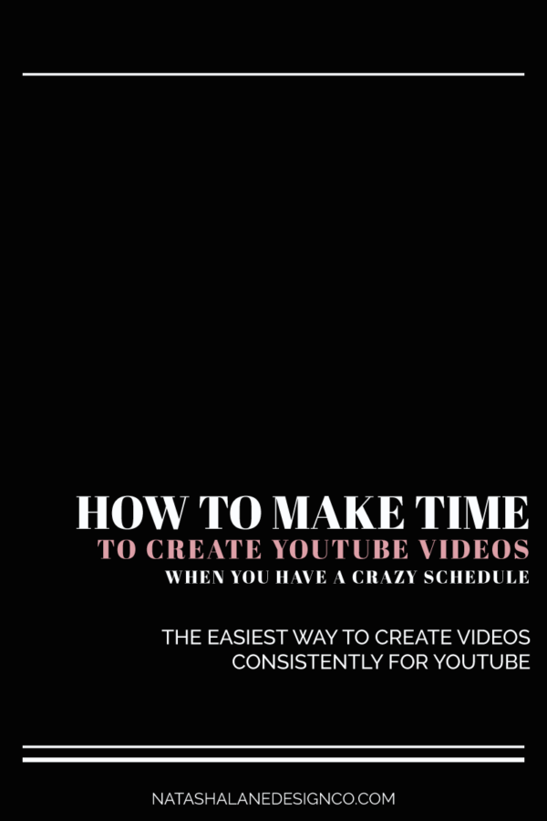 How to make time to create YouTube videos when you have a crazy ...