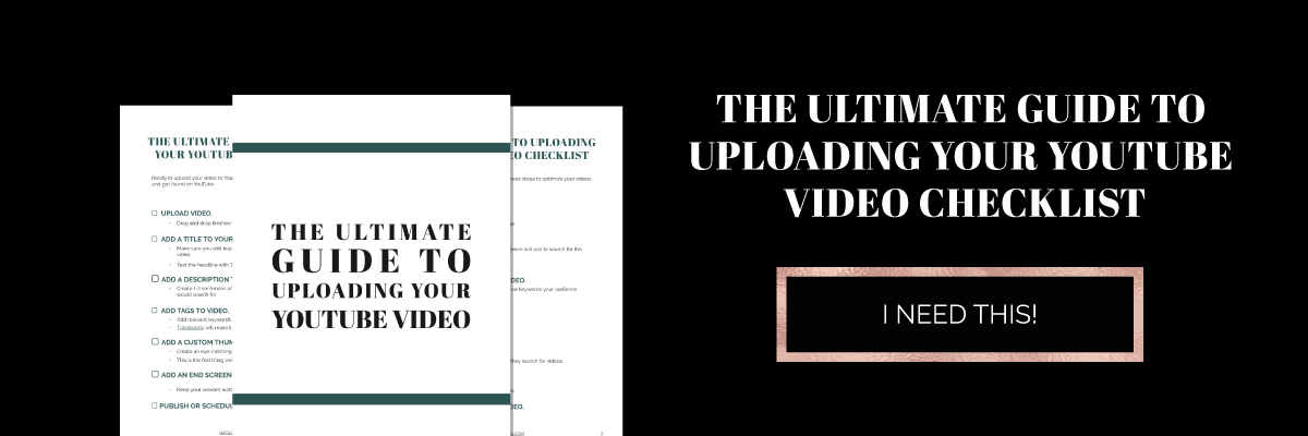 The Ultimate Guide to Uploading your YouTube Video checklist