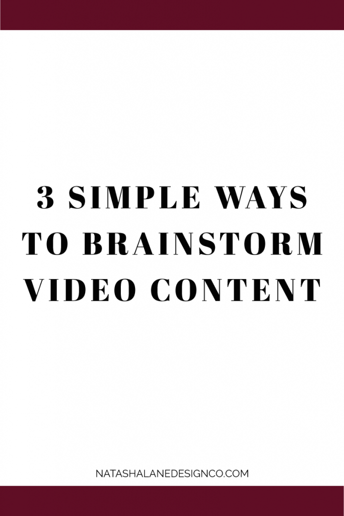 3 simple ways to brainstorm video content