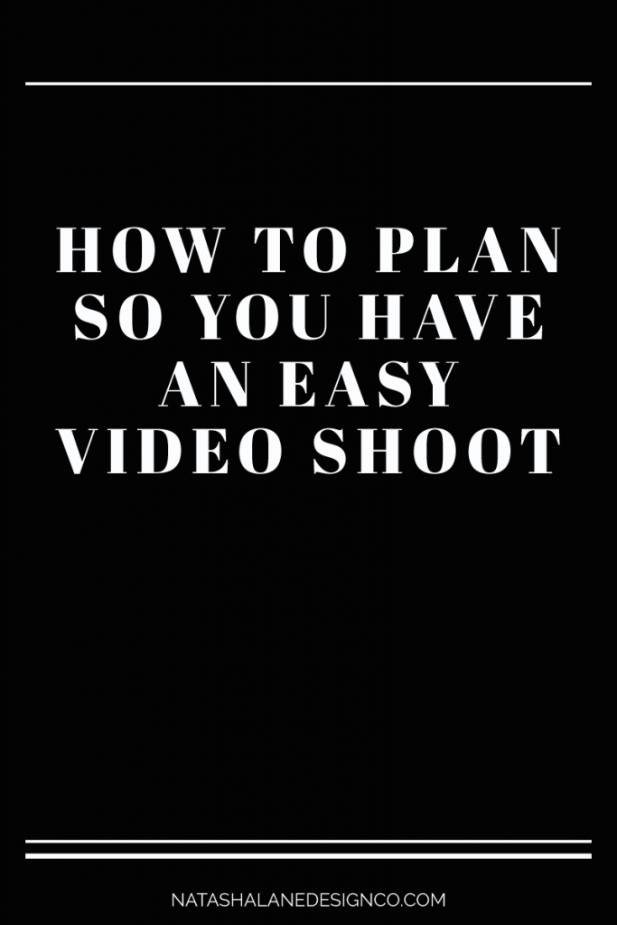 How to plan so you have an easy video shoot