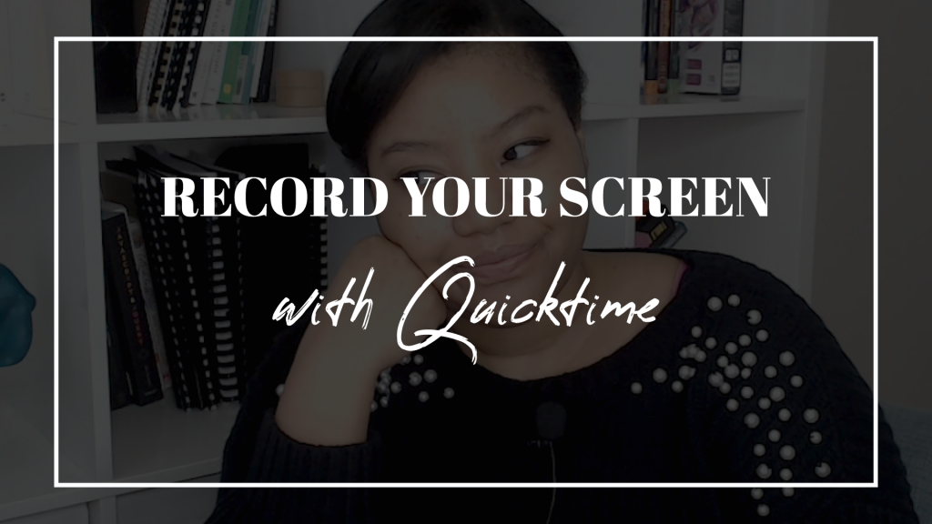 How to record your computer screen using Quicktime