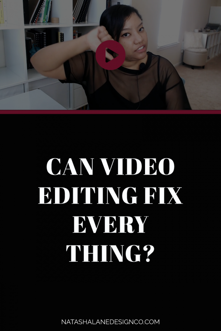 Can video editing fix everything?