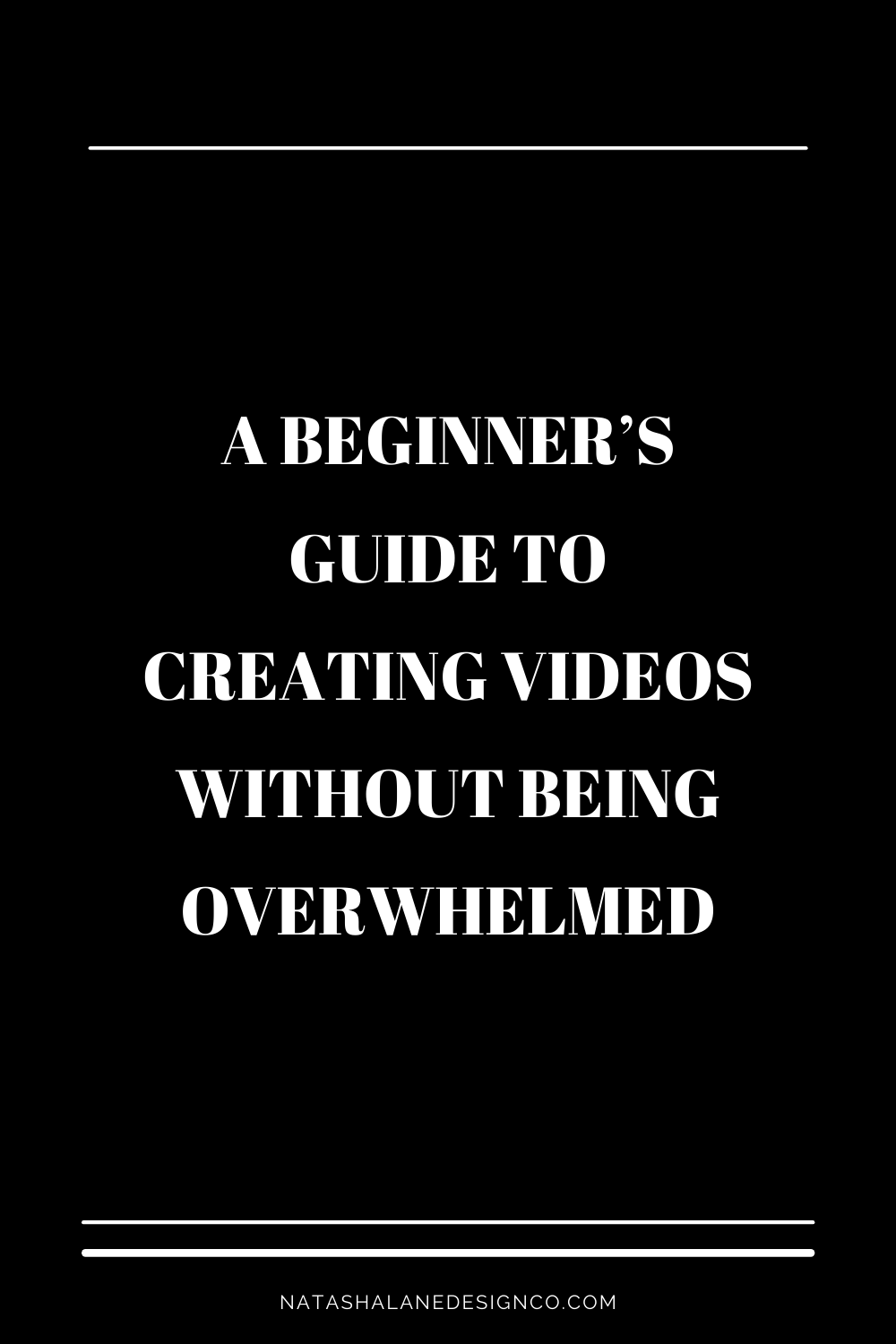 create videos without being overwhelmed (4)